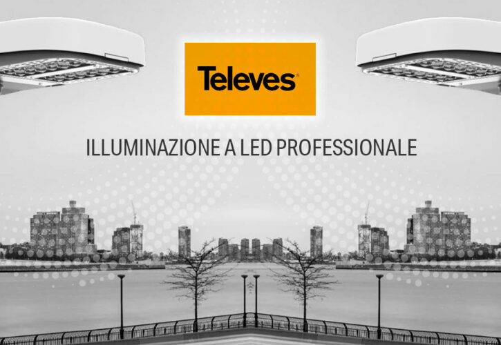 Illuminazione a LED professionale Televes